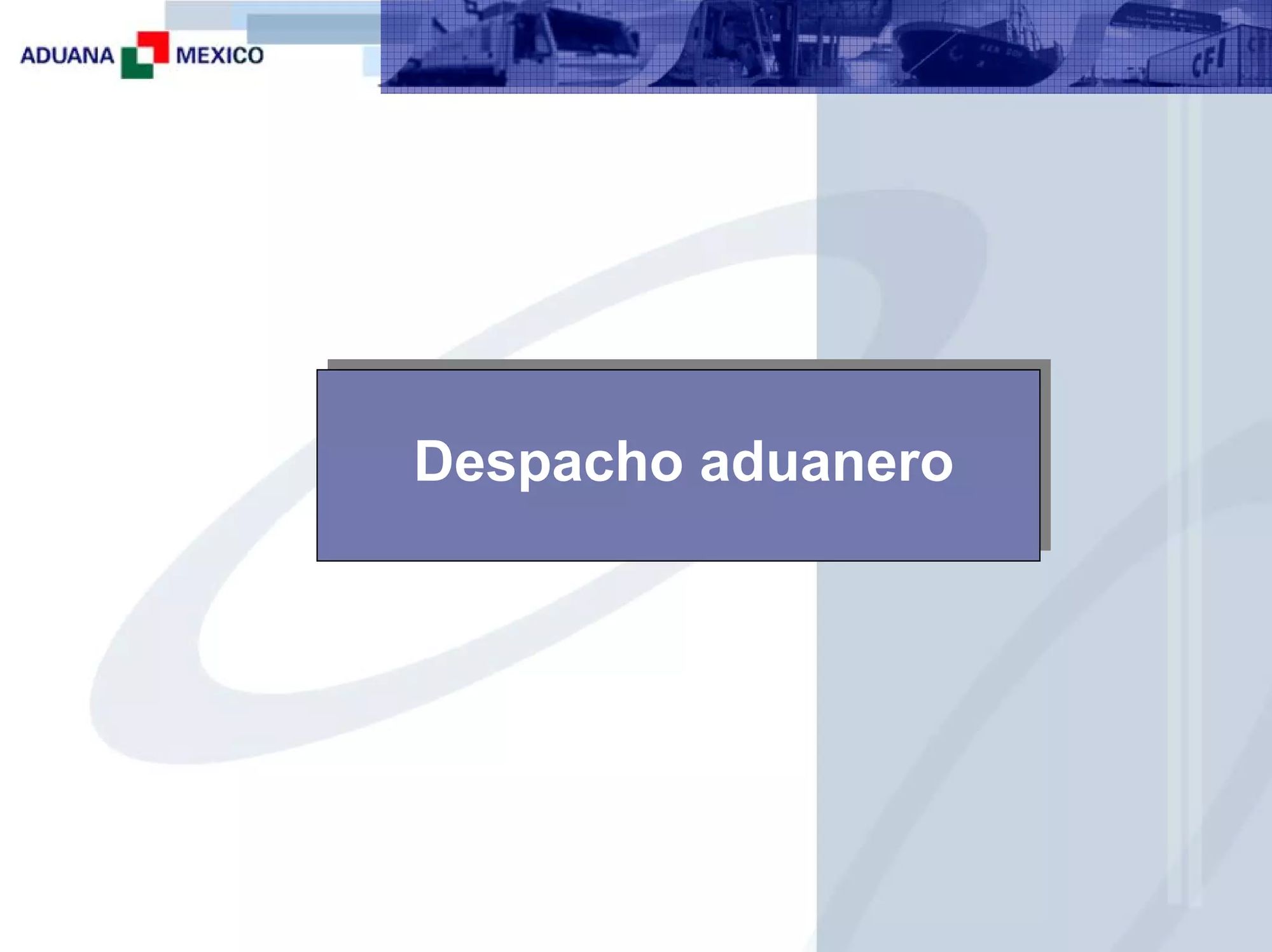 Despacho Aduanero